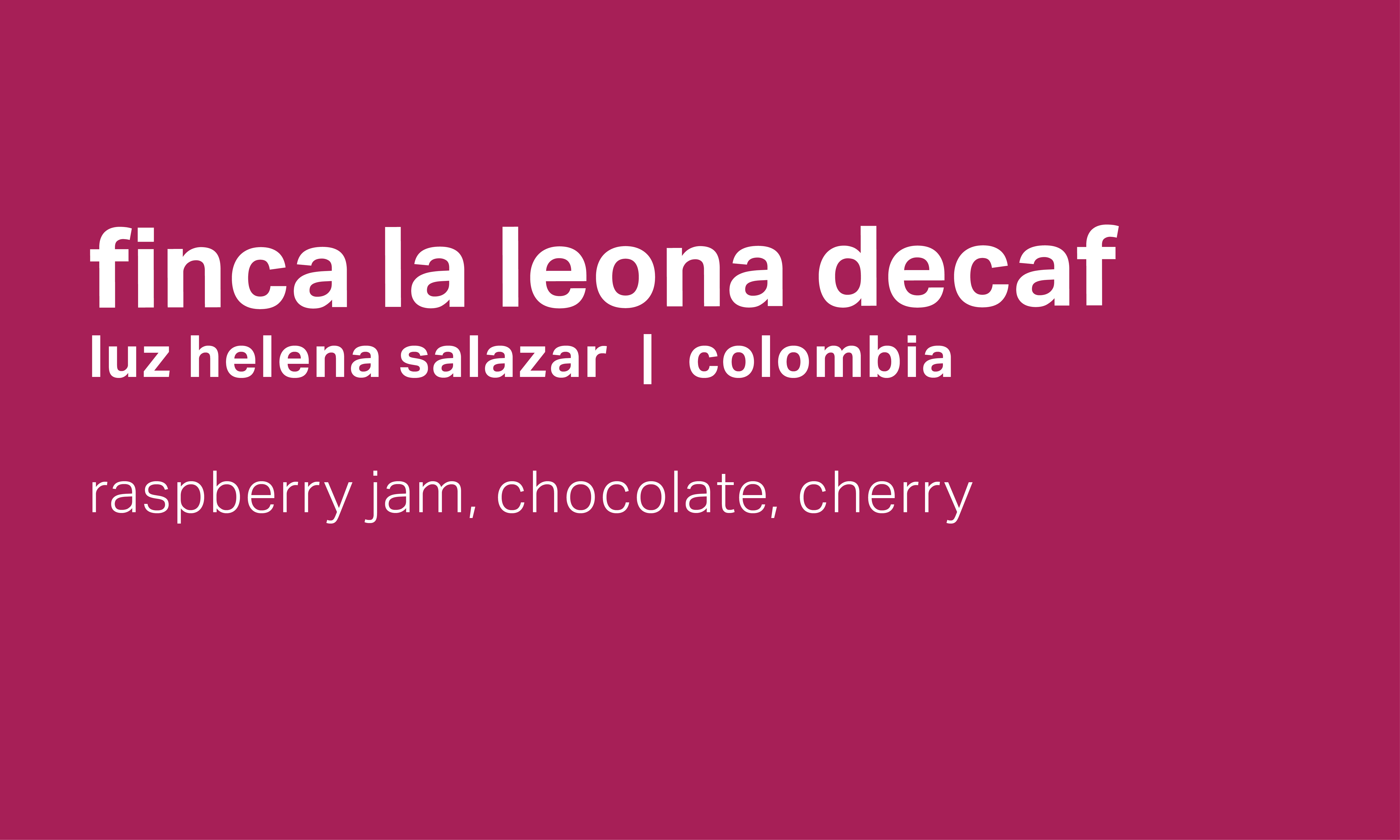 Finca La Leona - Swiss Water Process Decaf Honey Caturra - Colombia packshot